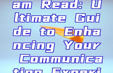 The Telegram Read: Ultimate Guide to Enhancing Your Communication Experience