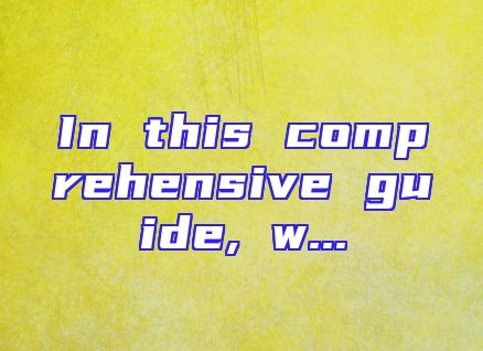 In this comprehensive guide, w...